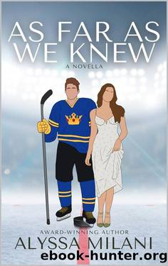 As Far As We Knew by Alyssa Milani