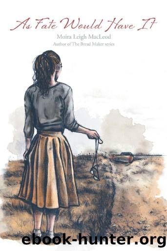 As Fate Would Have It by Moira Leigh MacLeod