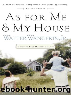 As For Me and My House by Walter Wangerin Jr