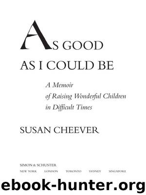 As Good As I Could Be by Susan Cheever