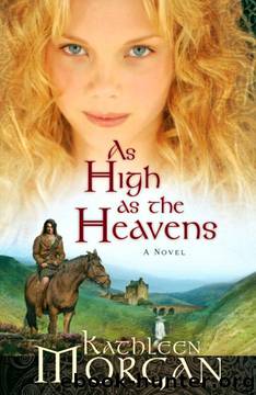 As High as the Heavens by Kathleen Morgan