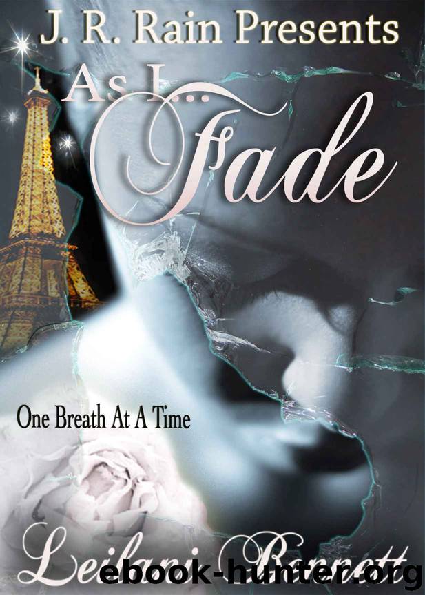 As I Fade (One Breath at a Time: Book 1) by Bennett Leilani