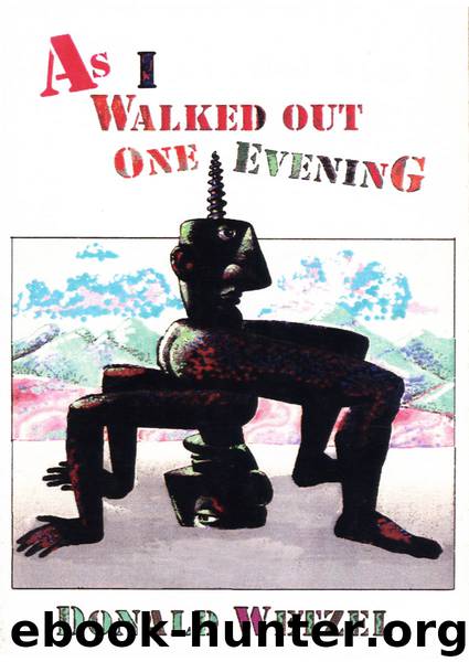 As I Walked Out One Evening by Donald Wetzel