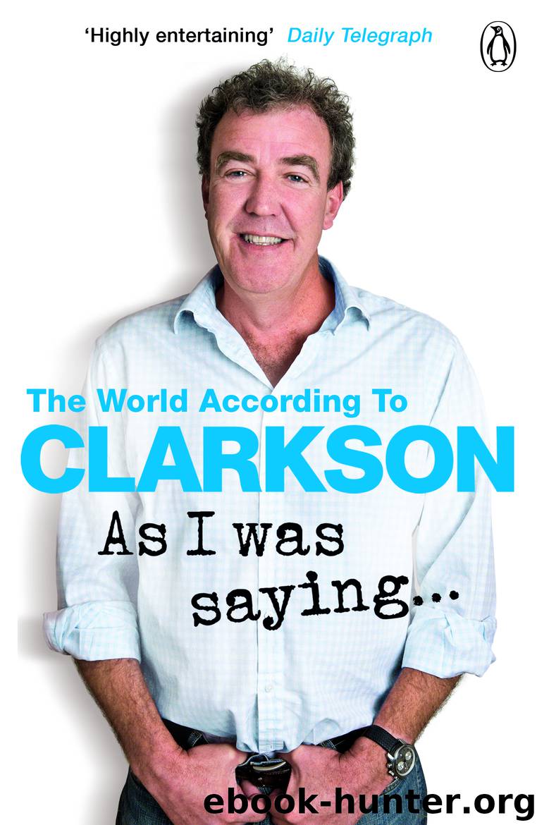 As I Was Saying …: The World According to Clarkson Volume Six by Jeremy Clarkson
