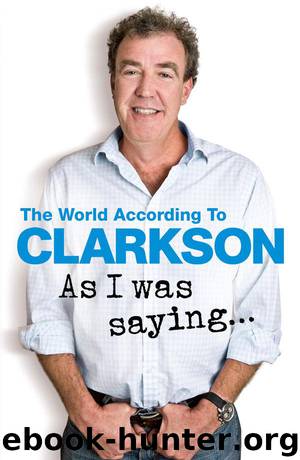 As I Was Saying . . . by Jeremy Clarkson