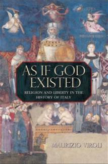 As If God Existed: Religion and Liberty in the History of Italy by Unknow