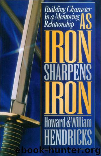 As Iron Sharpens Iron by Howard Hendricks