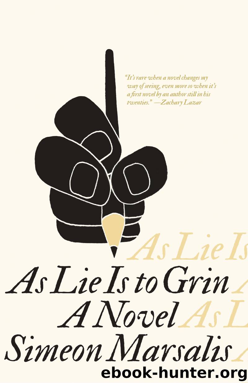 As Lie Is to Grin by Simeon Marsalis