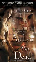 As Lie The Dead by Meding Kelly