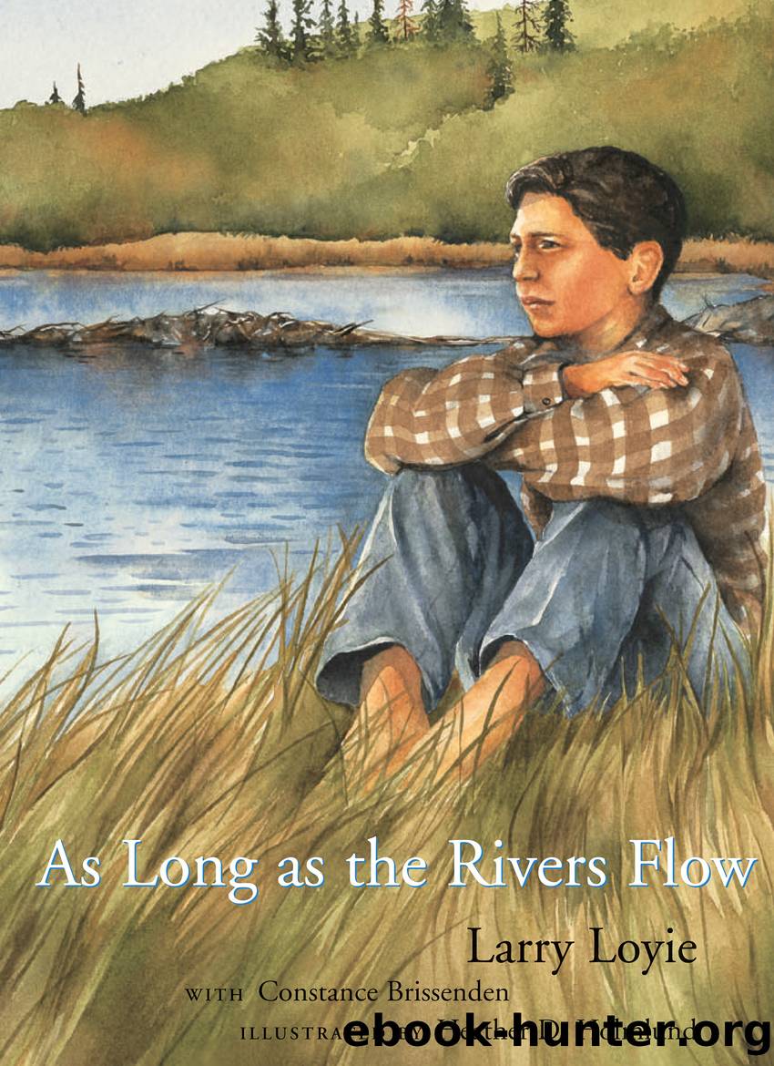 As Long as the Rivers Flow by Larry Loyie