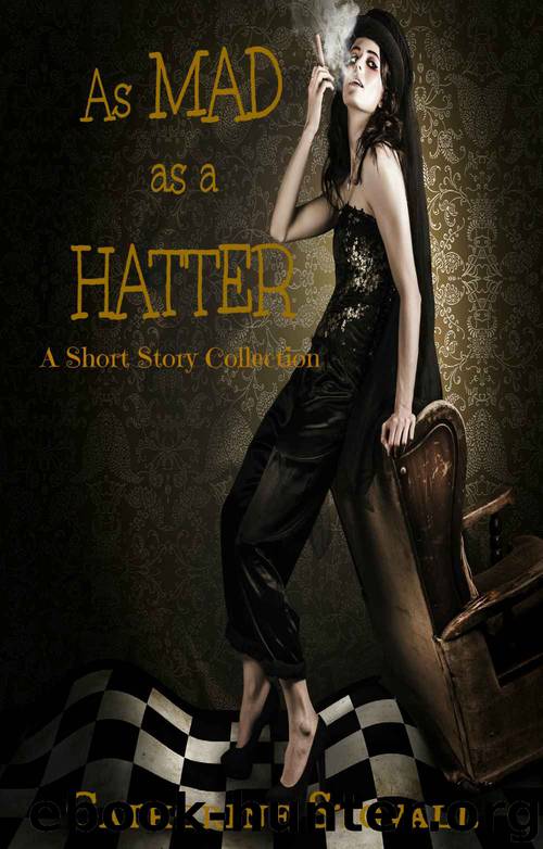 As Mad as a Hatter: A Short Story Collection by Catherine Stovall