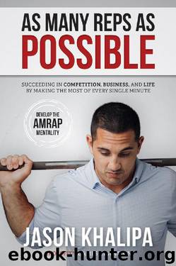 As Many Reps as Possible by Jason Khalipa