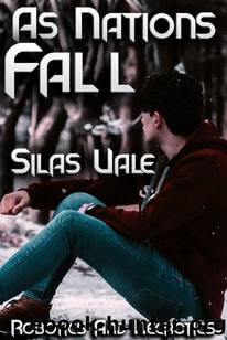As Nations Fall by Silas Vale