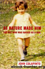 As Nature Made Him by Colapinto John