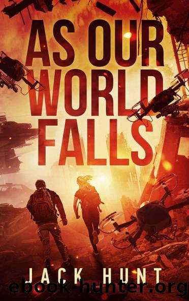 As Our World Falls: A Post-Apocalyptic Survival Thriller (Cyber Apocalypse Book 2) by Jack Hunt