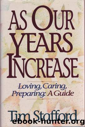 As Our Years Increase by Tim Stafford