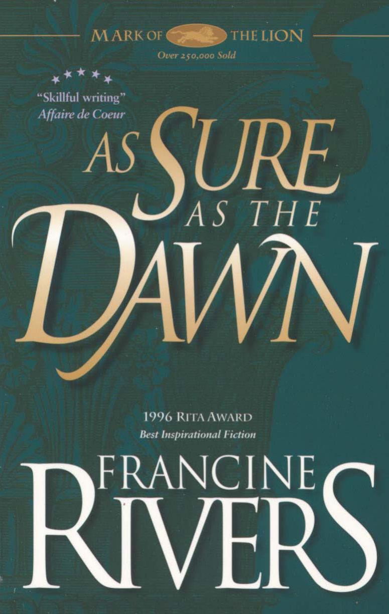 As Sure as the Dawn by Francine Rivers