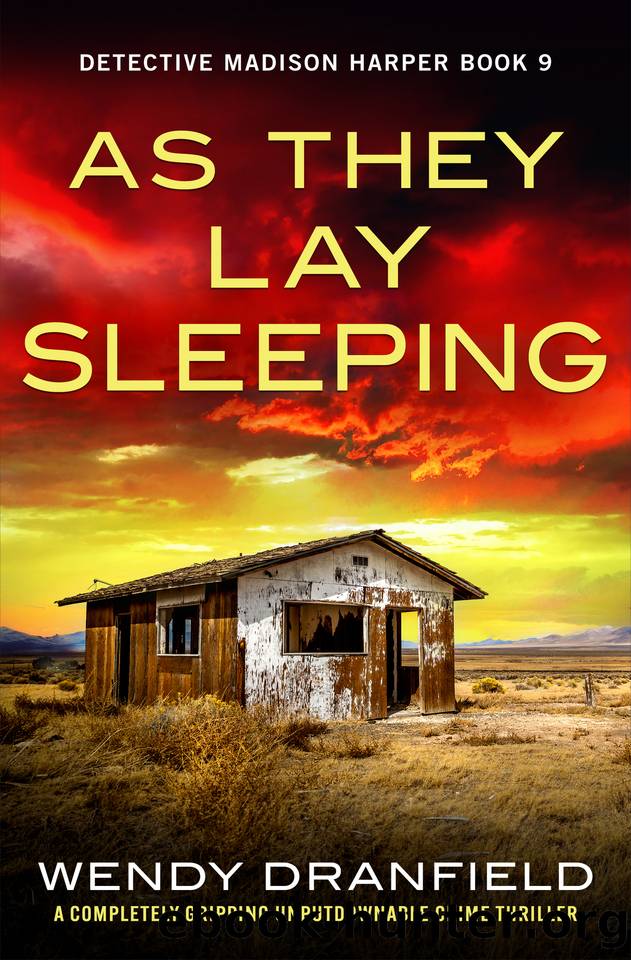 As They Lay Sleeping: A completely gripping and unputdownable crime thriller by Wendy Dranfield