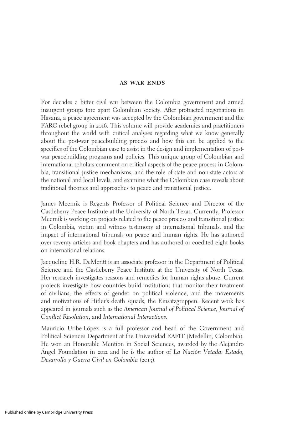 As War Ends: What Colombia Can Tell Us About the Sustainability of Peace and Transitional Justice by James Meernik; Jacqueline H. R. DeMeritt; Mauricio Uribe-López
