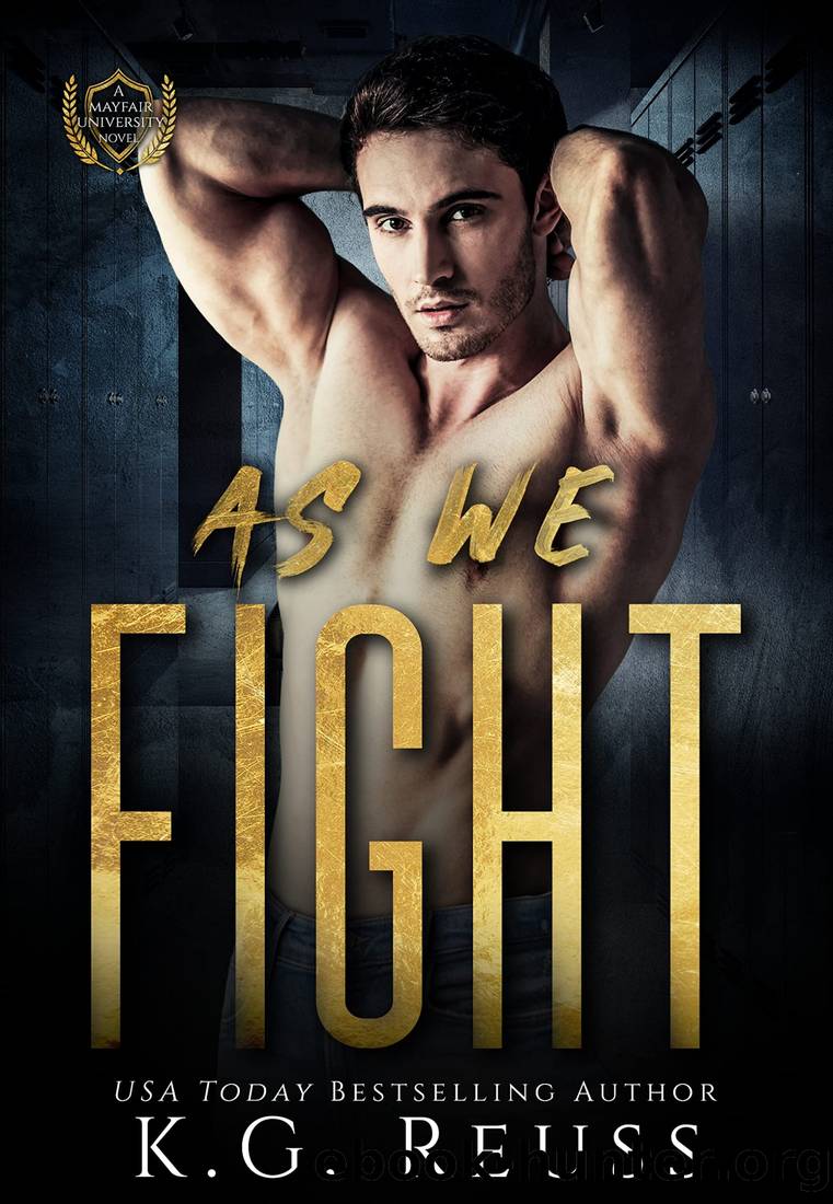 As We Fight: A Dark College Romance (A Mayfair University Novel Book 2) by K.G. Reuss