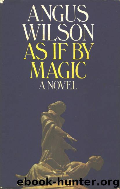 As if by Magic by Angus Wilson