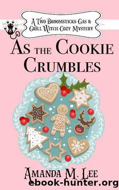 As the Cookie Crumbles by Amanda M. Lee