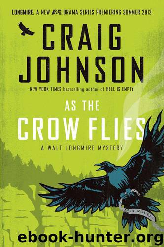As the Crow Flies: A Walt Longmire Mystery by Craig Johnson