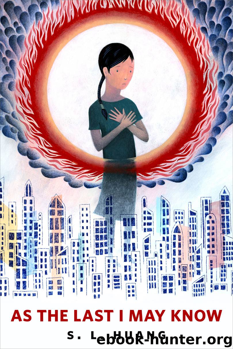 As the Last I May Know by S. L. Huang