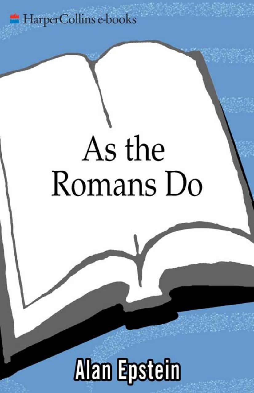As the Romans Do: An American Family's Italian Odyssey by Alan Epstein
