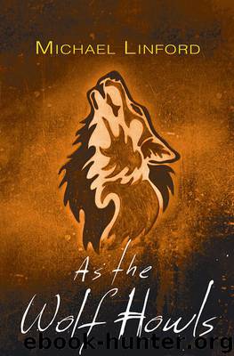 As the Wolf Howls by Michael Linford