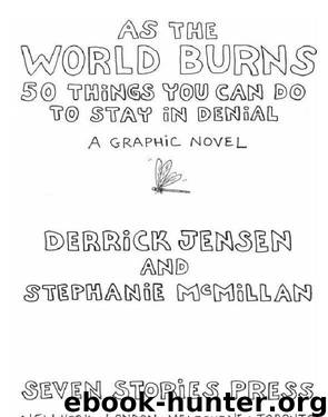 As the World Burns by Derrick Jensen