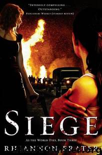 As the World Dies: Siege: A Zombie Trilogy by Rhiannon Frater