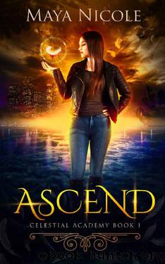 Ascend (Celestial Academy Book 1) by Maya Nicole