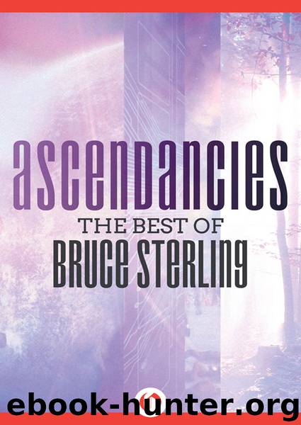 Ascendancies by Bruce Sterling