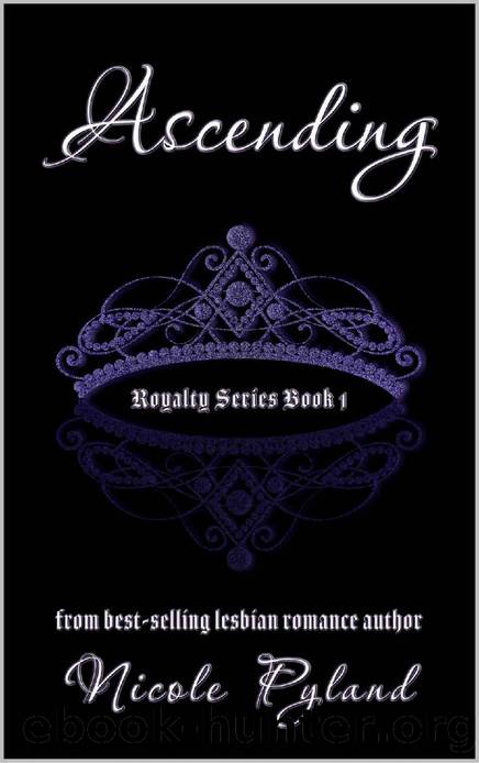 Ascending (Royalty Series Book 1) by Nicole Pyland