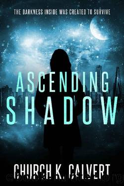 Ascending Shadow by Church K Calvert