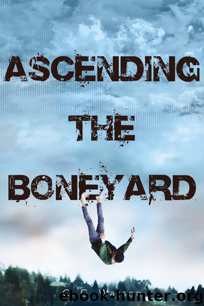 Ascending the Boneyard by C. G. Watson