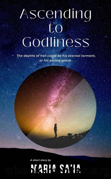 Ascending to Godliness by Maria Saha