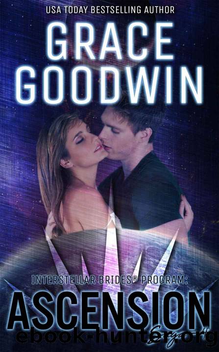 Ascension Saga_Book 4_Interstellar Brides_Ascension Saga by Grace Goodwin