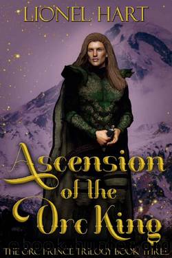 Ascension of the Orc King: An MM Fantasy Romance (The Orc Prince Trilogy Book 3) by Lionel Hart