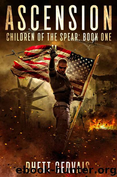 Ascension: Children of The Spear: Book one by Rhett Gervais