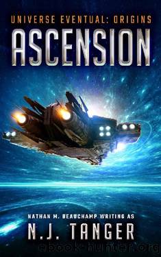 Ascension: Universe Eventual by N.J. Tanger & Nathan Beauchamp