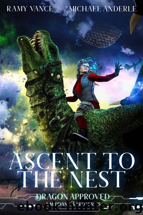 Ascent To The Nest: A Middang3ard Series (Dragon Approved Book 2) by Ramy Vance & Michael Anderle