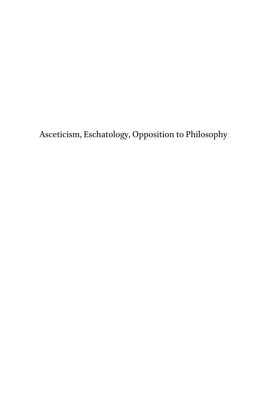 Asceticism, Eschatology, Opposition to Philosophy : The Arabic Translation and Commentary of Salmon Ben Yeroham on Qohelet (Ecclesiastes). Karaite Texts and Studies Volume 5 by James T. Robinson