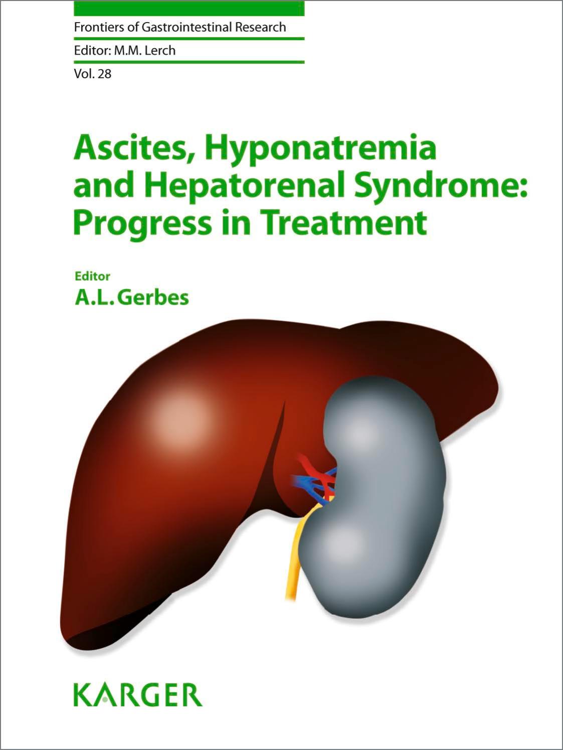 Ascites Hyponatremia and Hepatorenal Syndrome: Progress in Treatment by A. L. Gerbes C. Mel Wilcox Miguel Munoz-navas