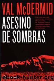 Asesino De Sombras by Val Mcdermid