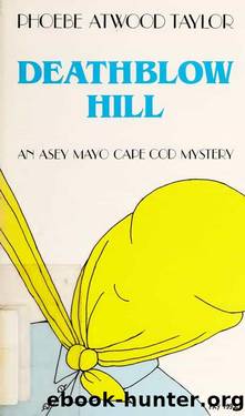 Asey Mayo 06 Deathblow Hill by Phoebe Atwood Taylor