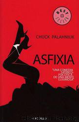 Asfixia by Chuck Palahniuk