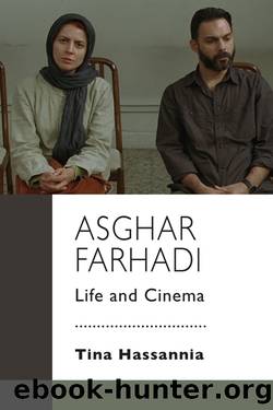Asghar Farhadi: Life and Cinema by Hassannia Tina