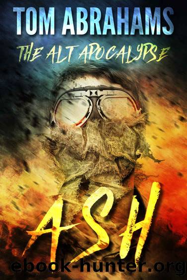 Ash (The Alt Apocalypse Book 1) by Tom Abrahams